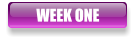 WEEK ONE